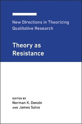 New Directions in Theorizing Qualitative Research - Norman K. Denzin, James Salvo