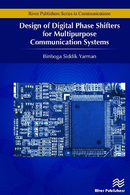 Design of Digital Phase Shifters for Multipurpose Communication Systems - Binboga Siddik Yarman