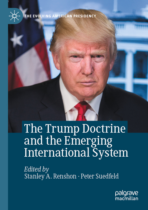 The Trump Doctrine and the Emerging International System - 