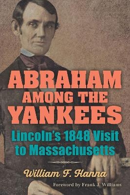 Abraham among the Yankees - William F. Hanna