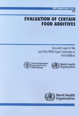 Evaluation of Certain Food Additives -  World Health Organization,  UNAIDS