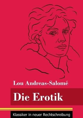 Die Erotik - Lou Andreas-SalomÃ©