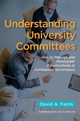 Understanding University Committees - David A. Farris