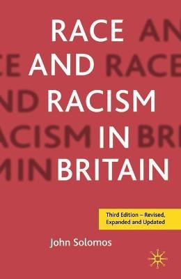 Race and Racism in Britain - John Solomos