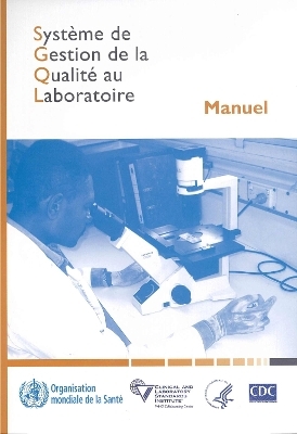 Système de Gestion de la Qualité Au Laboratoire -  World Health Organization