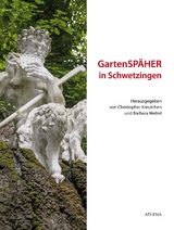 GartenSPÄHER in Schwetzingen - Kreutchen, Christopher; Welzel, Barbara