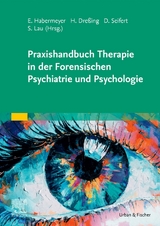 Praxishandbuch Therapie in der Forensischen Psychiatrie und Psychologie - 