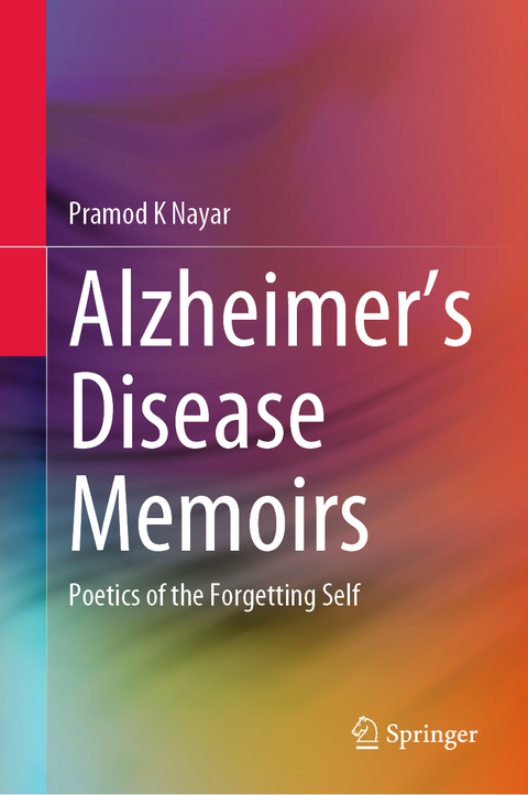 Alzheimer's Disease Memoirs - Pramod K Nayar