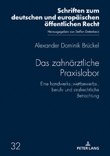 Das zahnärztliche Praxislabor - Alexander Dominik Brückel
