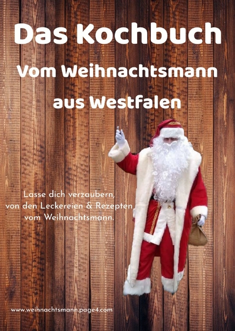 Das Kochbuch vom Weihnachtsmann aus Westfalen - Dirk Wellmann