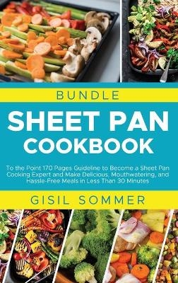 Sheet Pan Cookbook - Gisil Sommer