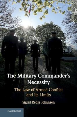 The Military Commander's Necessity - Sigrid Redse Johansen