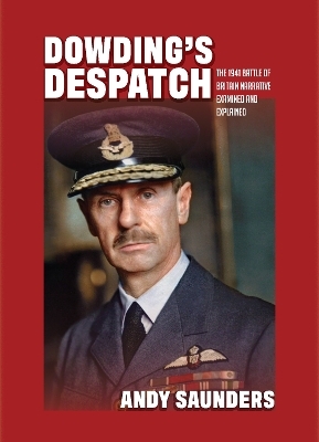 Dowding's Despatch - Andy Saunders