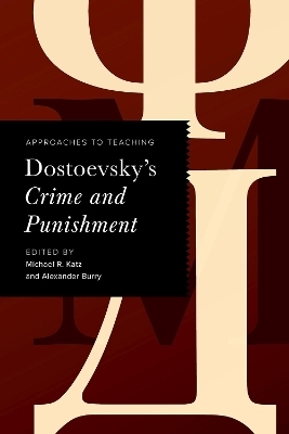 Approaches to Teaching Dostoevsky's Crime and Punishment - 