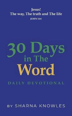 30 Days in the Word - Sharna Knowles