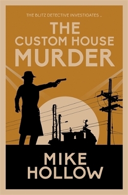 The Custom House Murder - Mike Hollow