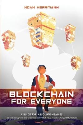 Blockchain for Everyone - Noah Herrmann