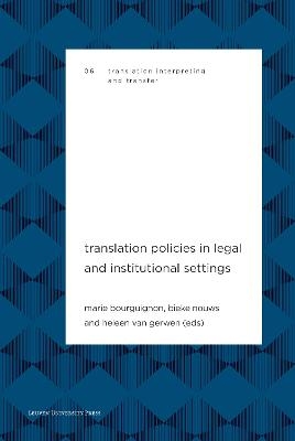 Translation Policies in Legal and Institutional Settings - 
