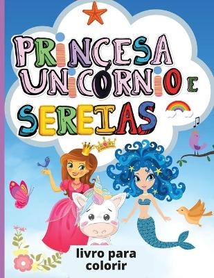 Unic�rnio, Princesa e Sereias - Mike Demon