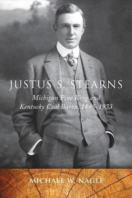 Justus S. Stearns - Michael W. Nagle