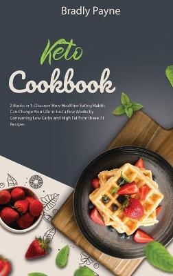 Keto Cookbook - Bradly Payne