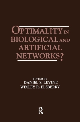 Optimality in Biological and Artificial Networks? - 