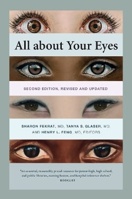 All about Your Eyes, Second Edition, revised and updated - 