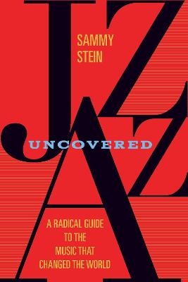 Jazz Uncovered - Sammy Stein