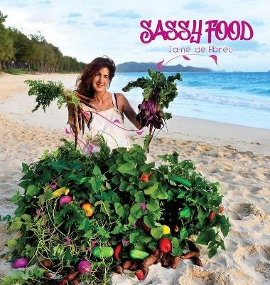 Sassy Food - Ja-ne de Abreu