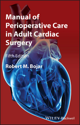 Manual of Perioperative Care in Adult Cardiac Surgery -  Robert M. Bojar