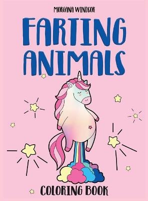 Farting Animals Coloring book - Morgana Windsor