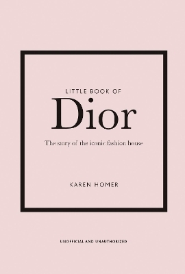 Little Book of Dior - Karen Homer