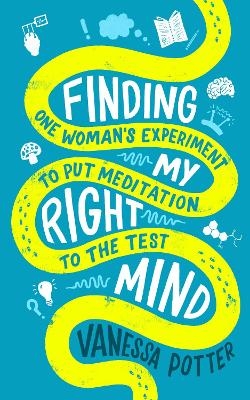 Finding My Right Mind - Vanessa Potter