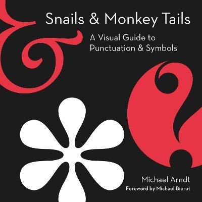 Snails And Monkey Tails - Michael Arndt