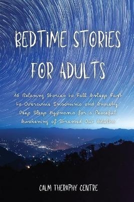 Bedtime Stories for Adults -  Calm Theraphy Centre