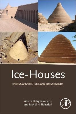 Ice-Houses - Alireza Dehghani-Sanij, Mehdi N. Bahadori
