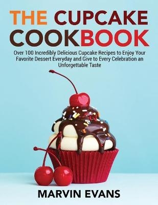 The Cupcake Cookbook - Marvin Evans