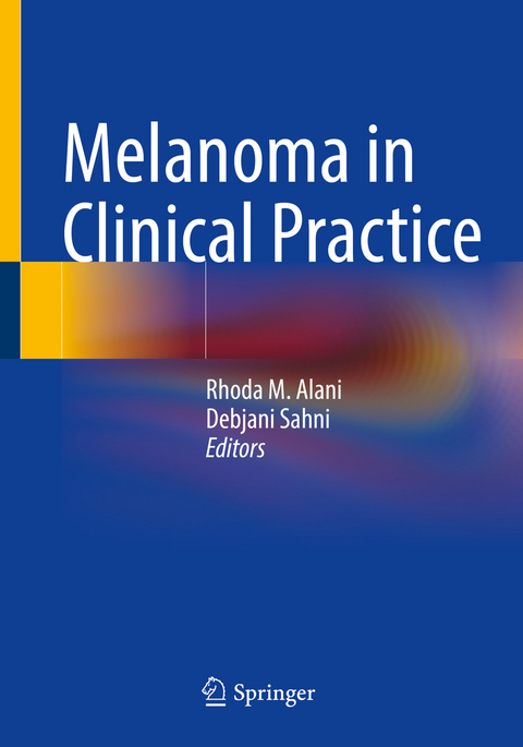 Melanoma in Clinical Practice - 