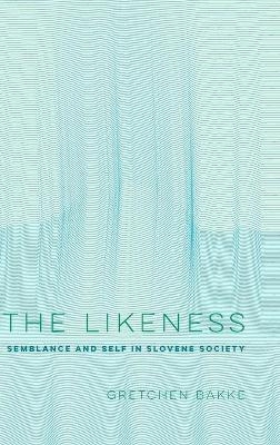 The Likeness - Gretchen Bakke