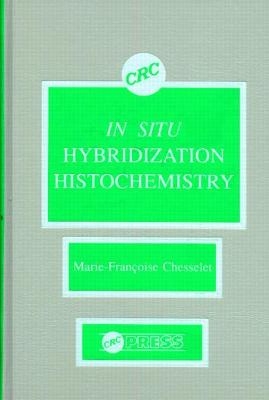 In Situ  Hybridization Histochemistry - Marie-Francoise Chesselet