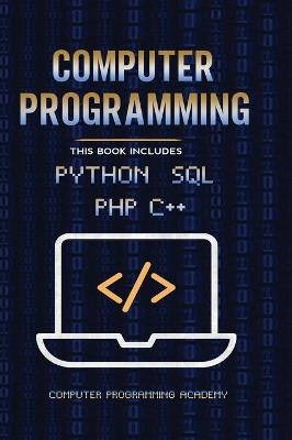 Computer Programming. Python, SQL, PHP, C++ -  Computer Programming Academy Us