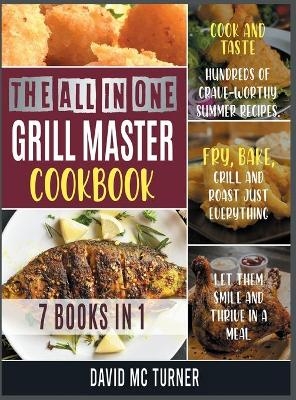 The All-in-One Grill Master Bible [7 IN 1] - David McTurner