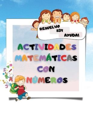 Actividades matem�ticas con n�meros - Books For You to Smile