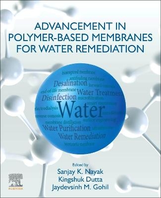 Advancement in Polymer-Based Membranes for Water Remediation - 
