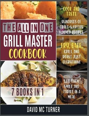 The All-in-One Grill Master Bible [7 IN 1] - David McTurner