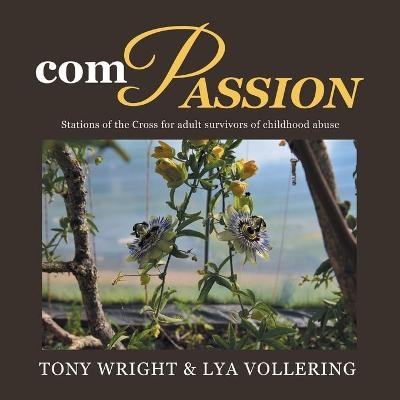 Compassion - Tony Wright, Lya Vollering