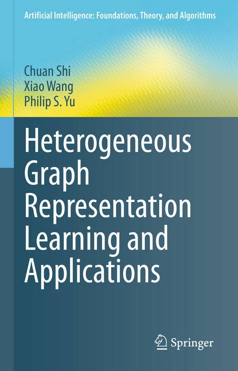 Heterogeneous Graph Representation Learning and Applications - Chuan Shi, Xiao Wang, Philip S. Yu