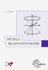 Spezielle Relativitätstheorie - Claus Lämmerzahl, Ulrich E. Schröder