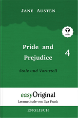 Pride and Prejudice / Stolz und Vorurteil - Teil 4 Softcover (Buch + Audio-Online) - Lesemethode von Ilya Frank - Zweisprachige Ausgabe Englisch-Deutsch - Jane Austen