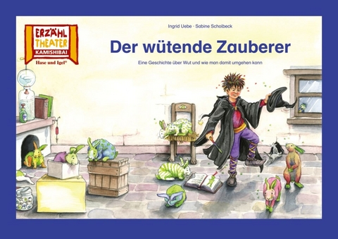 Der wütende Zauberer / Kamishibai Bildkarten - Sabine Scholbeck, Ingrid Uebe